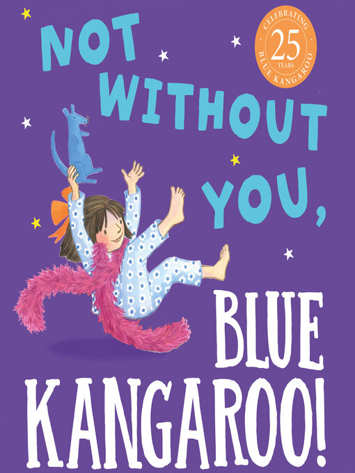 Title details for Not Without You, Blue Kangaroo by Emma Chichester Clark - Wait list